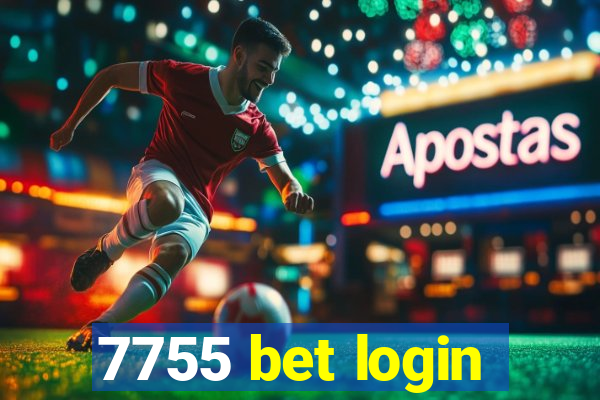 7755 bet login